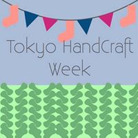 Tokyo handcraft weekに参加します！